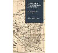 Joshua L. Mayer Indigenous Struggles for Autonomy (Copertina rigida)