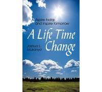 Joshua L. Mukanya A Life Time Change (Tascabile)
