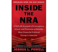 Joshua L. Powell Inside the NRA (Copertina rigida)