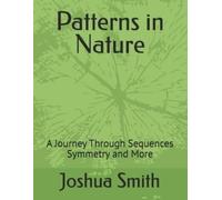 Joshua Lee Smith Patterns in Nature (Tascabile)