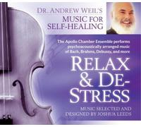 Joshua Leeds & Andrew Weil Relax and De-stress (CD) Album
