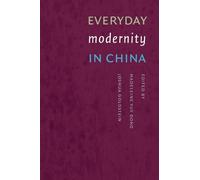 Joshua Lewis Goldstein Everyday Modernity in China (Tascabile)