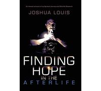 Joshua Louis Finding Hope in the Afterlife (Copertina rigida)