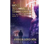 Joshua Loyd Fox One Becomes a Thousand (Tascabile)