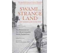 Swami in a Strange Land: How Krishna Came to the West