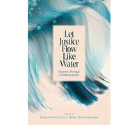 Joshua M. Greever Let Justice Flow Like Water (Tascabile)