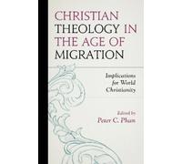 Joshua Mauldin Christian Theology in the Age of Migration (Tascabile)