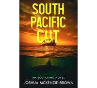 Joshua McKenzie-Brown South Pacific Cut (Tascabile)