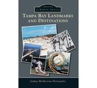 Joshua McMorrow-Hernandez Tampa Bay Landmarks and Destinations (Tascabile)