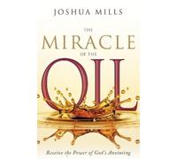 Joshua Mills The Miracle of the Oil (Copertina rigida)
