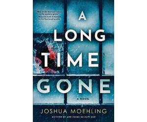 Joshua Moehling A Long Time Gone (Tascabile) Ben Packard