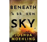 Joshua Moehling Beneath a Broken Sky (Copertina rigida) Ben Packard