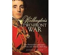 Joshua Moon Wellington's Two-Front War (Tascabile)