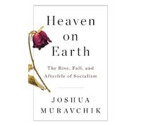 Joshua Muravchik Heaven on Earth (Tascabile)