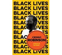 Joshua Myers Cedric Robinson (Copertina rigida) Black Lives