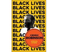 Joshua Myers Cedric Robinson (Tascabile) Black Lives