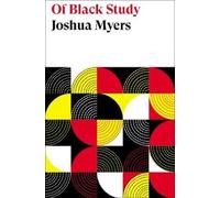 Joshua Myers Of Black Study (Tascabile) Black Critique