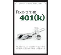 Joshua P Itzoe Fixing the 401(k) (Tascabile)