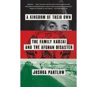 Joshua Partlow A Kingdom of Their Own (Tascabile)