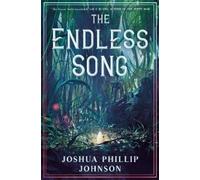 Joshua Phillip Johnson The Endless Song (Copertina rigida)