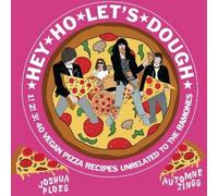 Joshua Ploeg Hey Ho Let's Dough (Copertina rigida)
