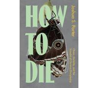 Joshua Porter HOW TO DIE (Tascabile)