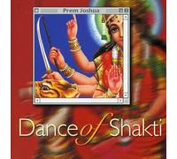 Joshua, Prem - Dance Of Shakti