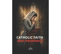 Joshua Press Catholic Faith and Prophecy (Tascabile)