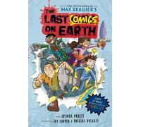 Joshua Pruett Max Brallier The Last Comics on Earth (Tascabile)