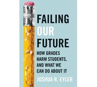 Joshua R. Eyler Failing Our Future (Copertina rigida)