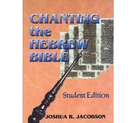 Joshua R. Jacobson Chanting the Hebrew Bible (Tascabile)