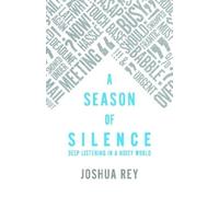 Joshua Rey A Season of Silence (Tascabile)