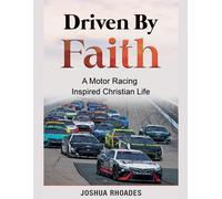 Joshua Rhoades Driven By Faith (Tascabile)