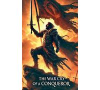 Joshua Rhoades The War Cry Of A Conqueror (Tascabile)