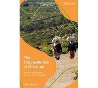 Joshua Rickard The Fragmentation of Palestine (Tascabile)