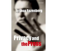 Joshua Rozenberg Privacy and the Press (Copertina rigida)
