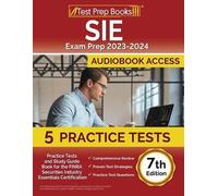 SIE Exam Prep 2024-2025: 5 Practice Tests and Study Guide Book for the FINRA Securities Industry Essentials Certification [7th Edition]