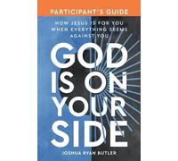 Joshua Ryan Butler God Is on Your Side Participant's Guide (Tascabile)