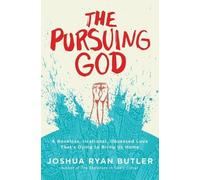Joshua Ryan Butler The Pursuing God (Tascabile)