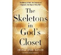 Joshua Ryan Butler The Skeletons in God's Closet (Tascabile)