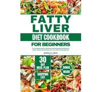 Joshua S Gray Fatty Liver Diet Cookbook for Beginners (Tascabile)