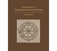 Joshua Schrier Introduction to Computational Physical Chemist (Copertina rigida)