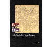 Joshua Scodel Excess and the Mean in Early Modern English Lit (Copertina rigida)