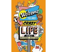 Joshua Seigal Welcome to My Crazy Life (Tascabile)