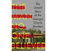Joshua Sharpe The Man No One Believed (Copertina rigida)