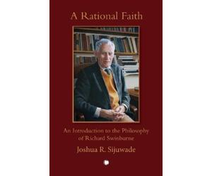 Joshua Sijuwade A Rational Faith (Tascabile)