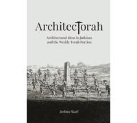 Joshua Skarf ArchitecTorah (Copertina rigida)