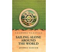 Joshua Slocum Bernard Mayes Blackstone Audi Sailing Alone Around th (Tascabile)