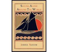 Joshua Slocum Sailing Alone Around the World (Tascabile)
