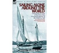 Joshua Slocum Sailing Alone Around the World (Tascabile)